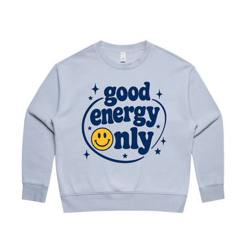 Good Energy Only Sweatshirt