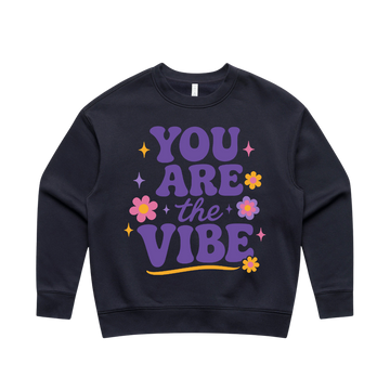 You Are The Vibe Sweatshirt